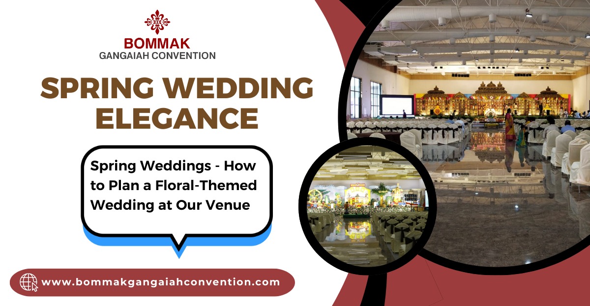 Spring Weddings – How to Plan a Floral-Themed Wedding at Our Venue